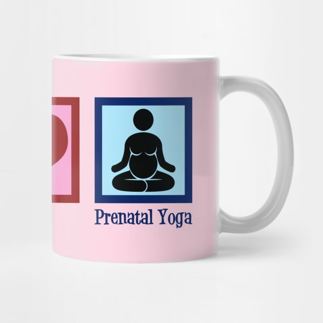 Peace Love Prenatal Yoga by epiclovedesigns